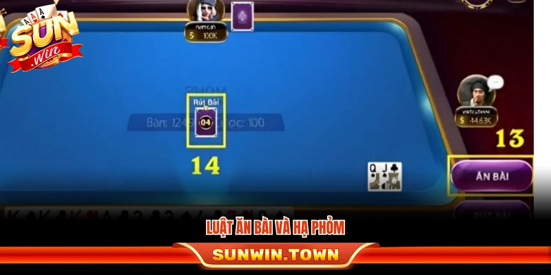 Quy tắc ăn bài và hạ phỏm đúng thứ tự